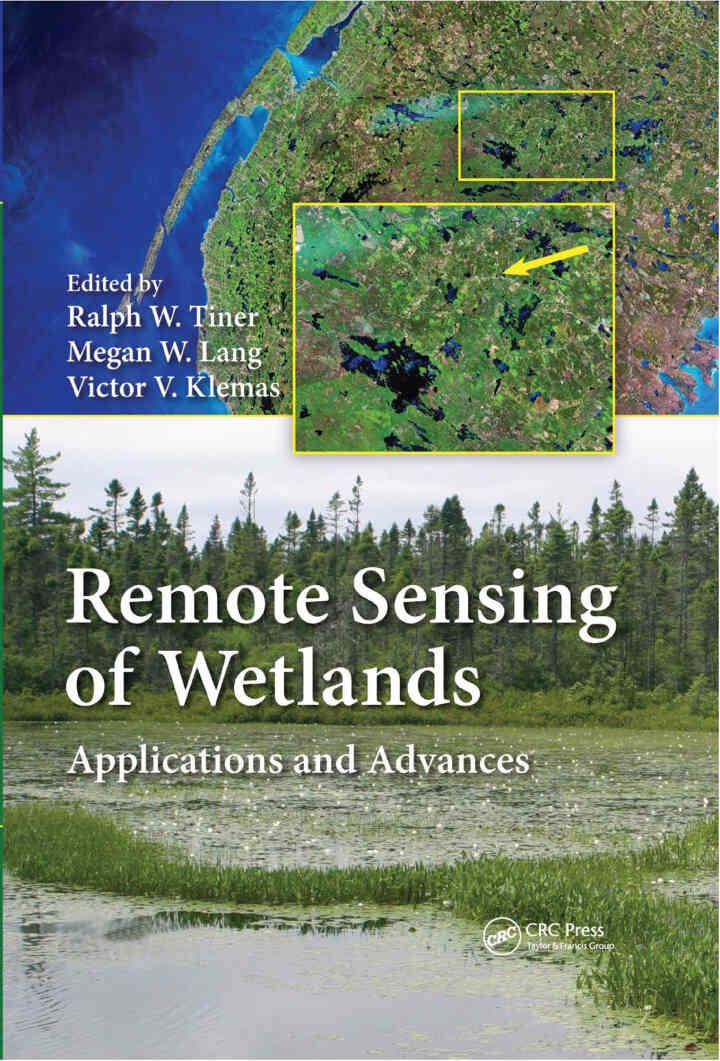 Remote Sensing of Wetlands: Applications and Advances, 1st Edition eBook