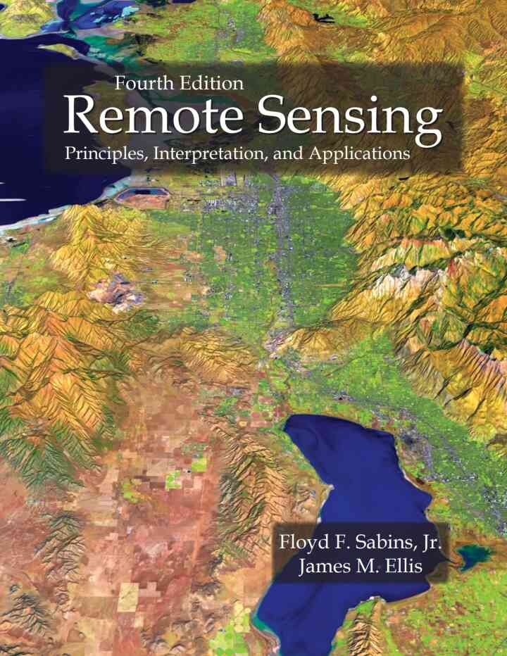 Remote Sensing: Principles, Interpretation, and Applications, 4th Edition eBook