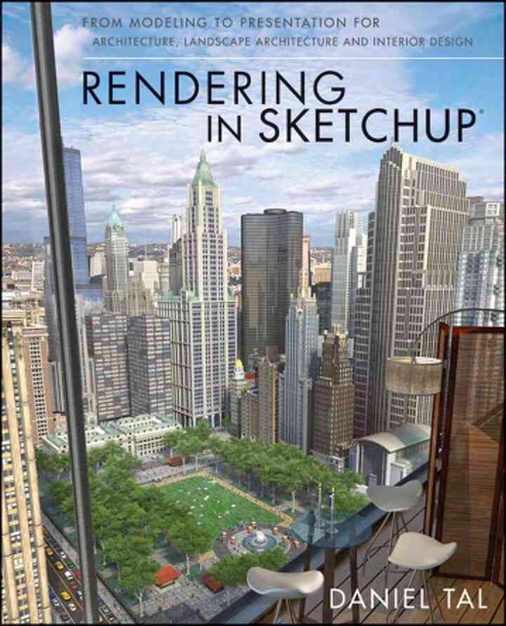 Rendering in SketchUp: From Modeling to Presentation for Architecture, Landscape Architecture and Interior Design, 1st Edition eBook