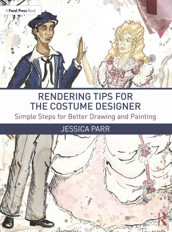Rendering Tips for the Costume Designer: Simple Steps for Better Drawing and Painting eBook