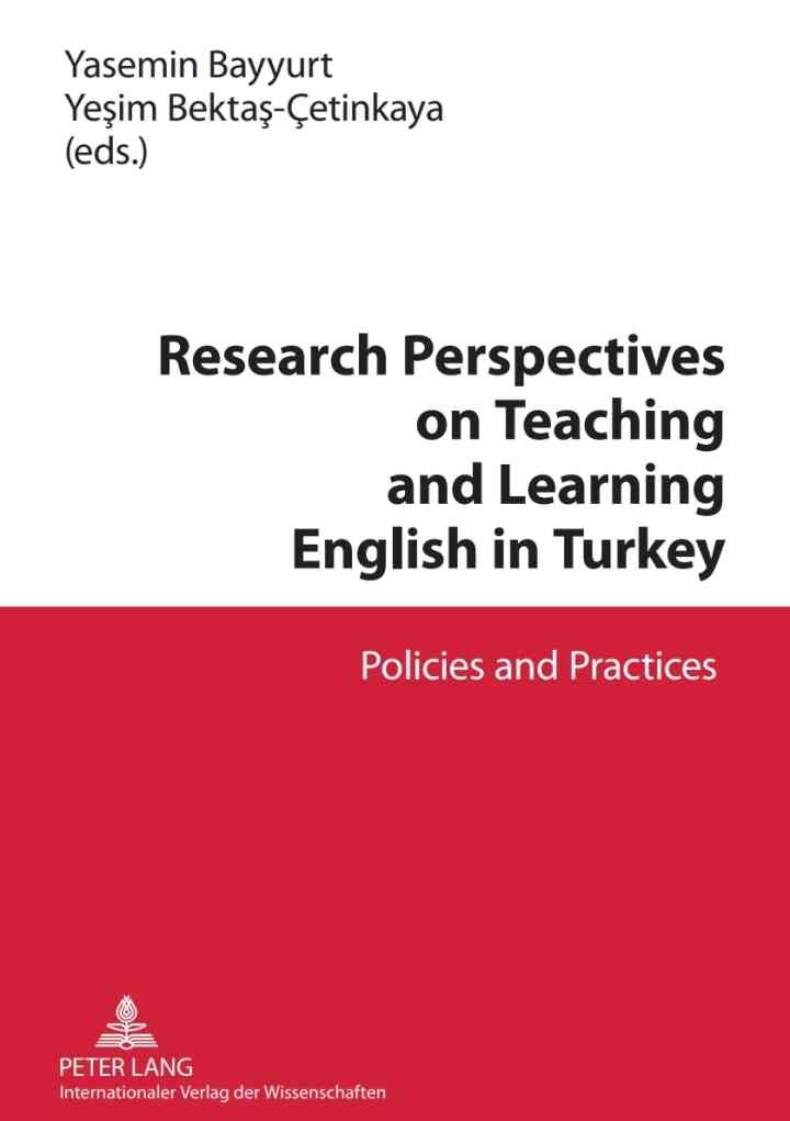 Research Perspectives on Teaching and Learning English in Turkey: Policies and Practices eBook