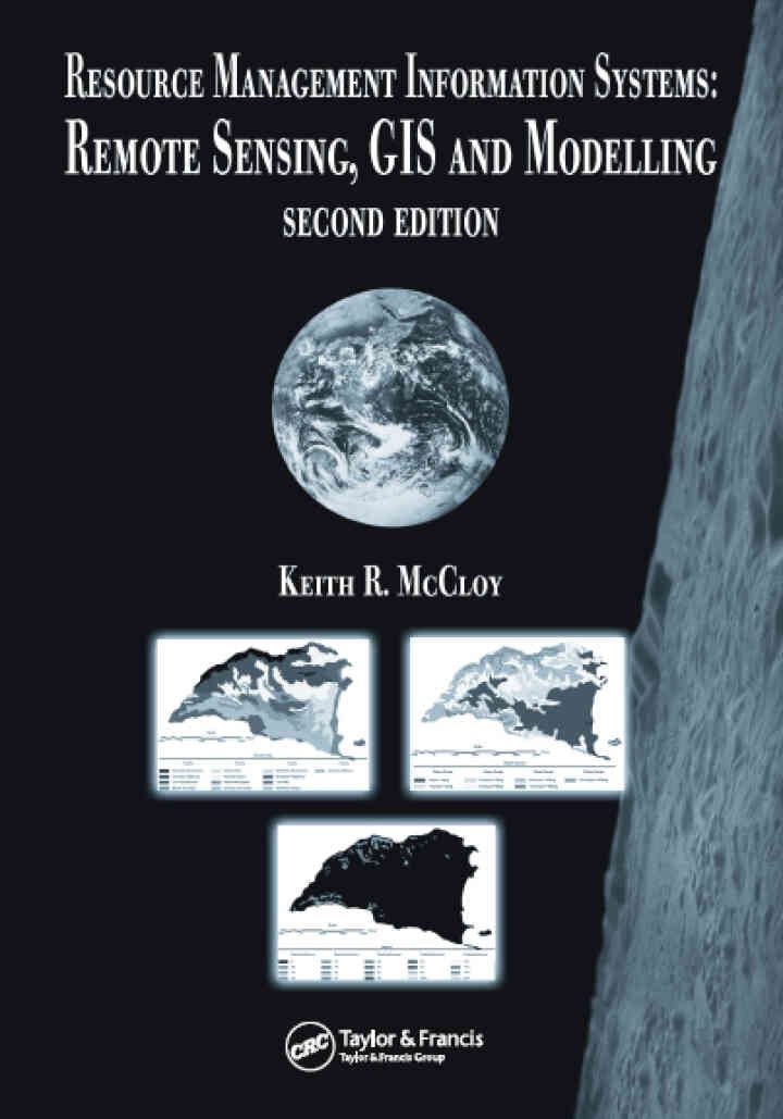 Resource Management Information Systems2nd Edition, Remote Sensing, GIS and Modelling, Second Edition eBook