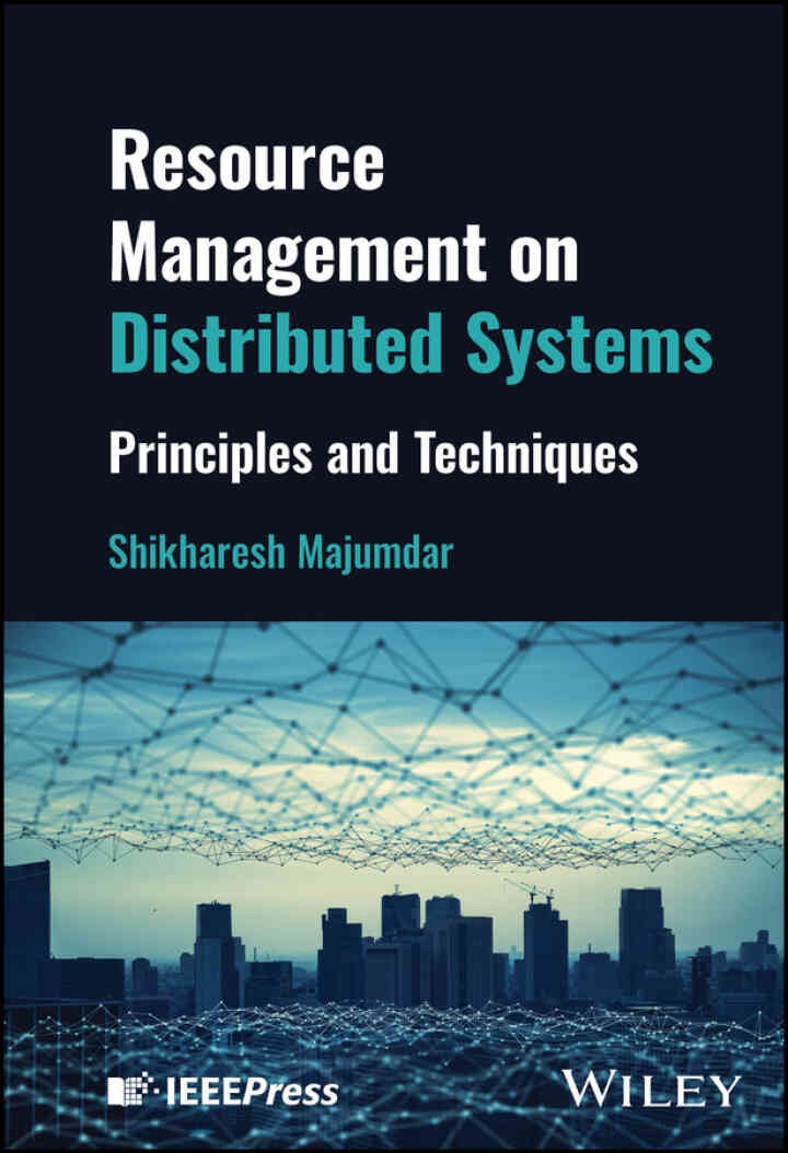 Resource Management on Distributed Systems: Principles and Techniques, 1st Edition eBook
