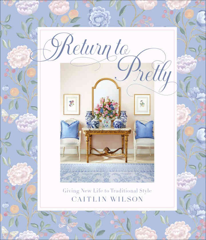 Return to Pretty: Giving New Life to Traditional Style eBook