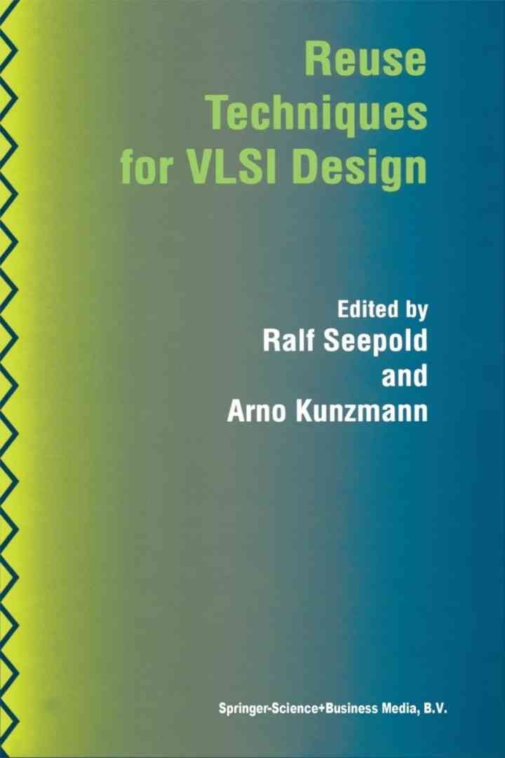 Reuse Techniques for VLSI Design, 1st Edition eBook