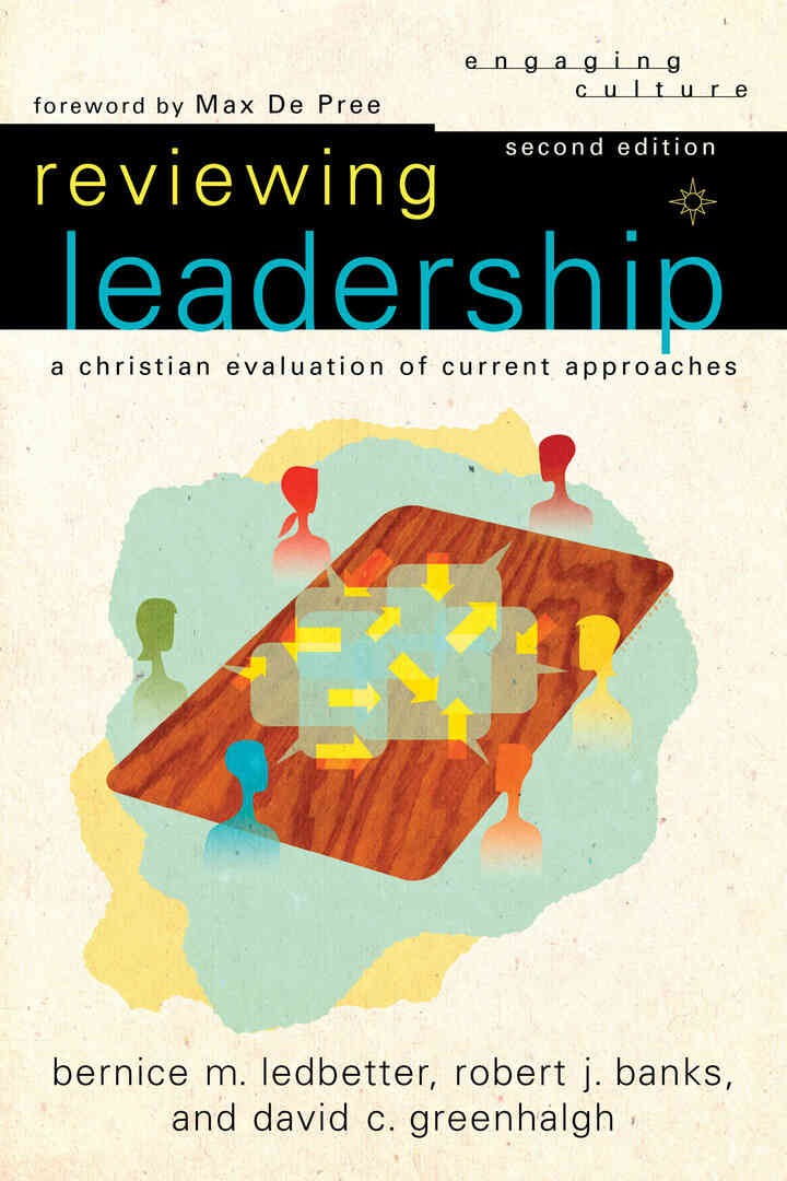 Reviewing Leadership: A Christian Evaluation of Current Approaches, 2nd Edition eBook
