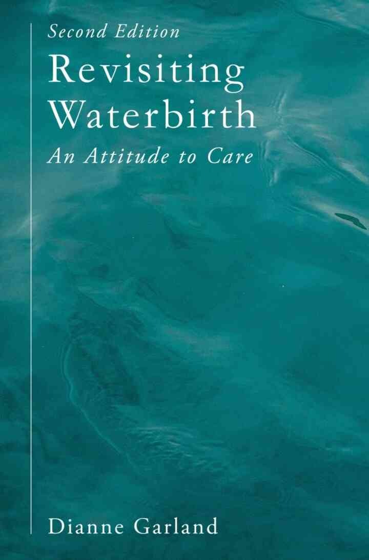 Revisiting Waterbirth: An Attitude to Care eBook