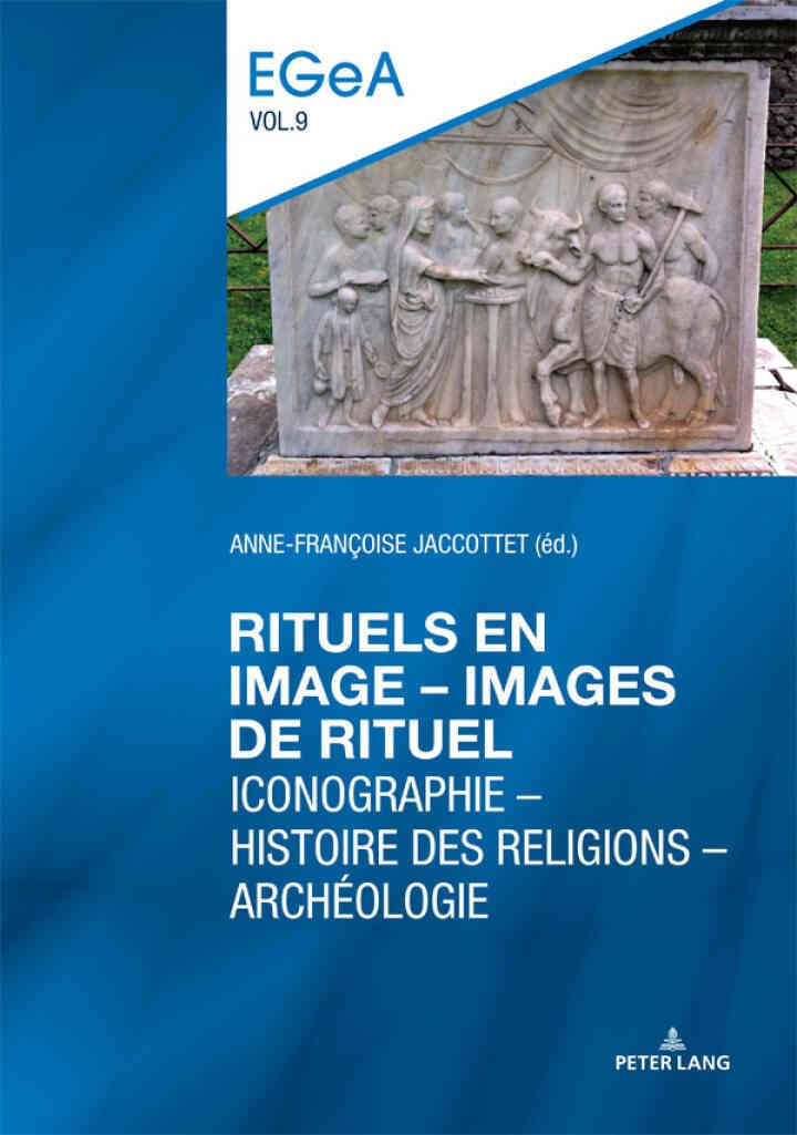 Rituels en image - lmages de rituel: Iconographie Histoire des religions Archéologie, 1st Edition eBook