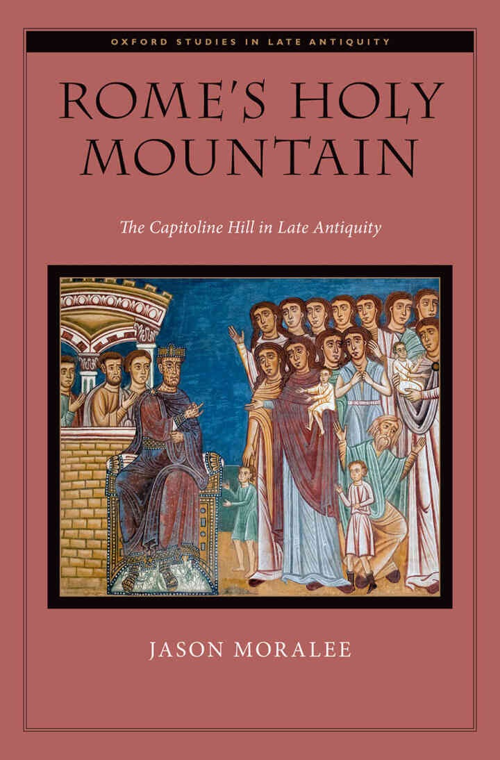 Rome's Holy Mountain: The Capitoline Hill in Late Antiquity, 1st Edition eBook