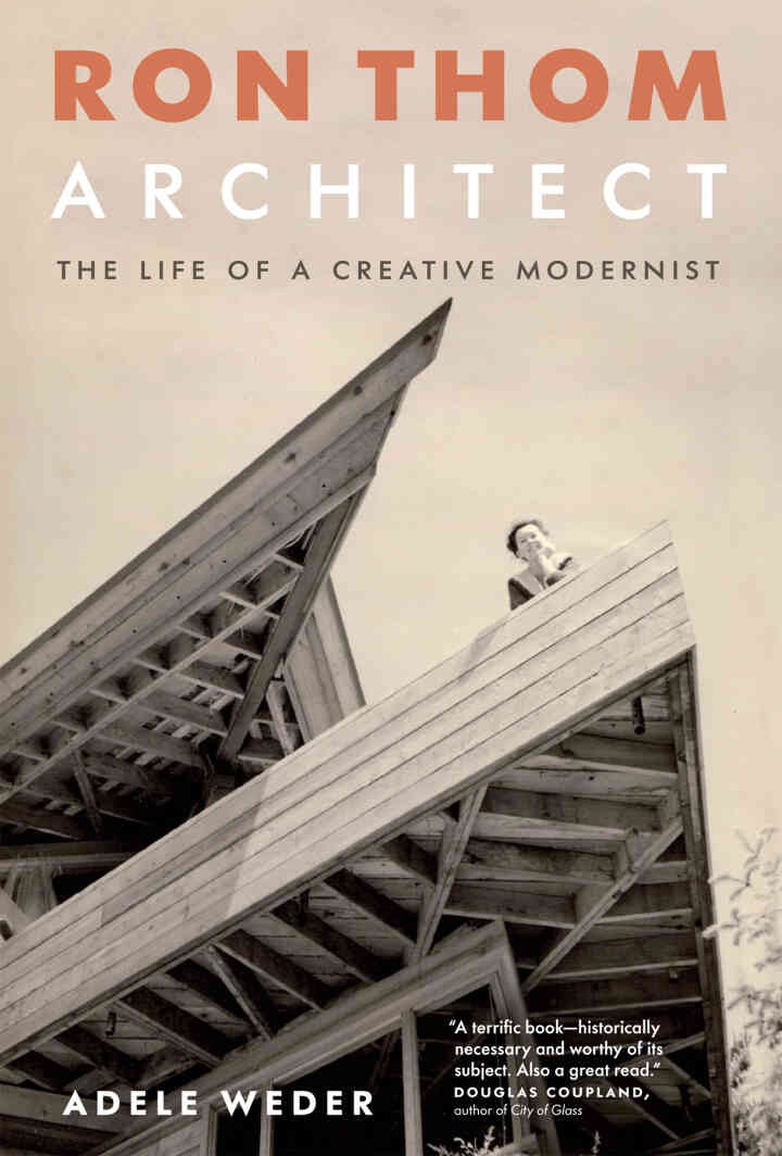 Ron Thom, Architect: The Life of a Creative Modernist eBook