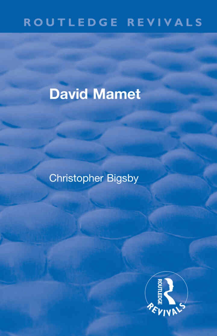 Routledge Revivals: David Mamet (1985), 1st Edition eBook