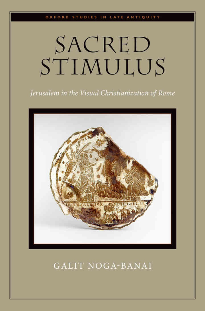Sacred Stimulus: Jerusalem in the Visual Christianization of Rome eBook