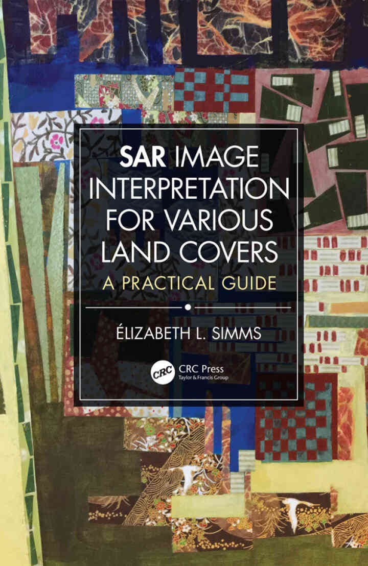 SAR Image Interpretation for Various Land Covers: A Practical Guide, 1st Edition eBook
