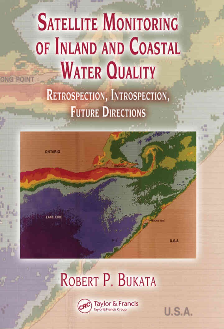 Satellite Monitoring of Inland and Coastal Water Quality: Retrospection, Introspection, Future Directions, 1st Edition eBook