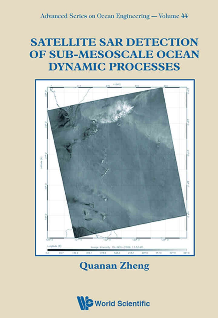 Satellite SAR Detection of Sub-Mesoscale Ocean Dynamic Processes eBook