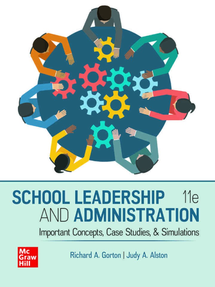 School Leadership and Administration: Important Concepts, Case Studies, and Simulations, 11th Edition eBook