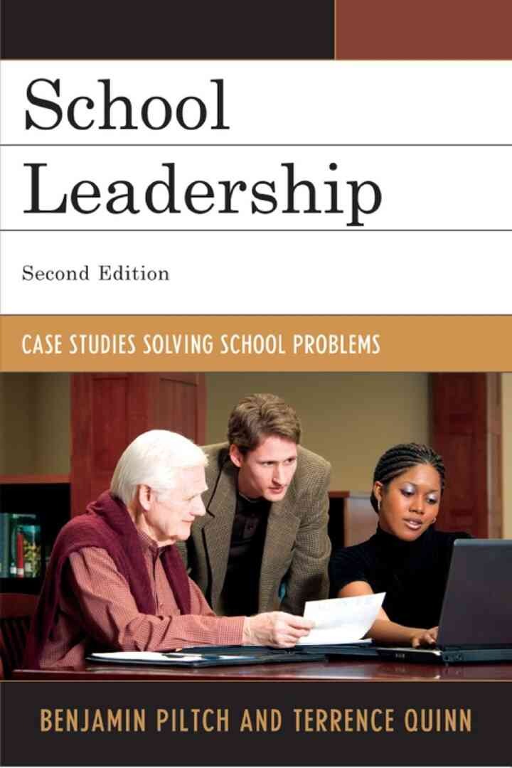 School Leadership: Case Studies Solving School Problems, 2nd Edition eBook