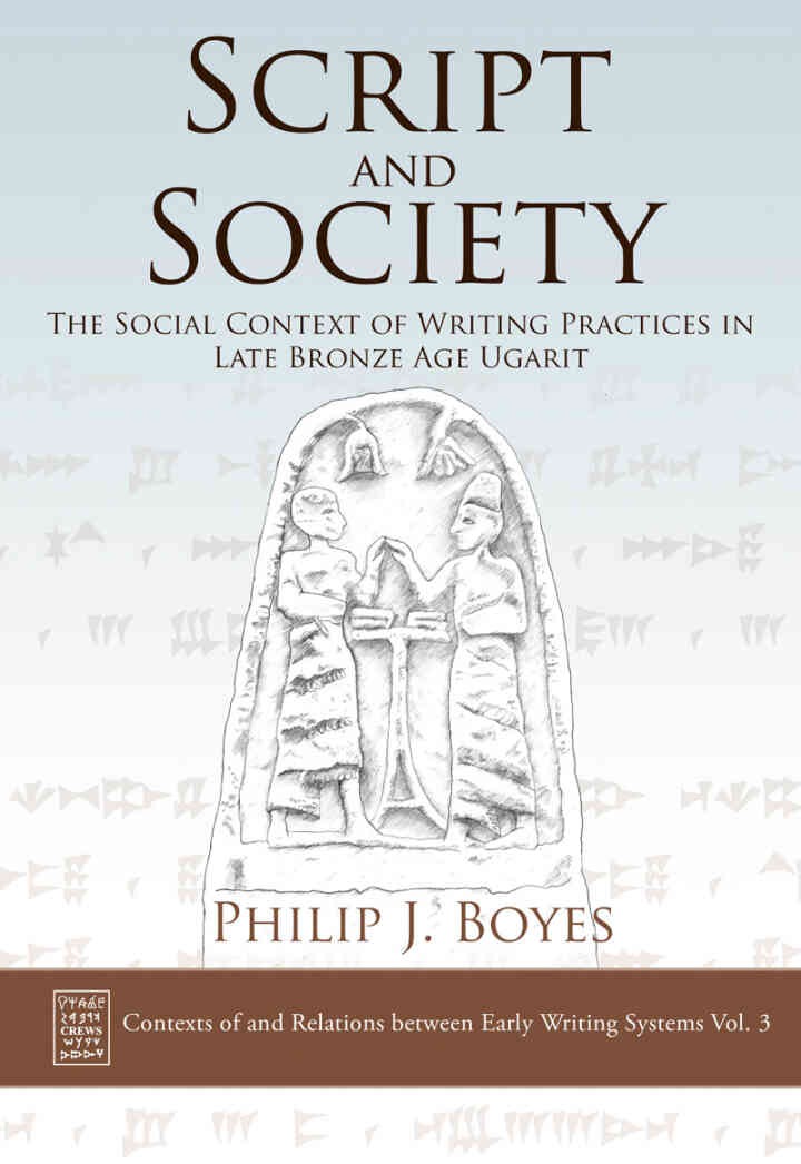 Script and Society: The Social Context of Writing Practices in Late Bronze Age Ugarit eBook