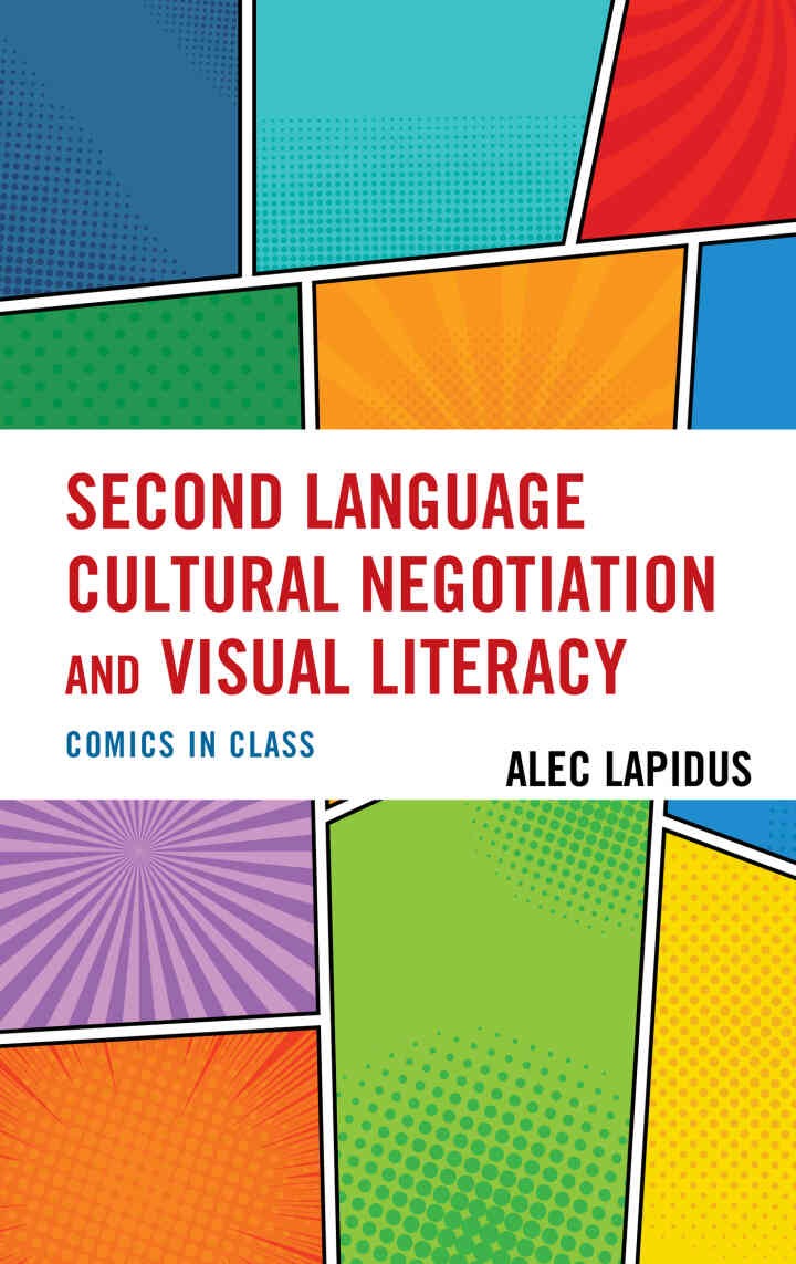 Second Language Cultural Negotiation and Visual Literacy: Comics in Class eBook