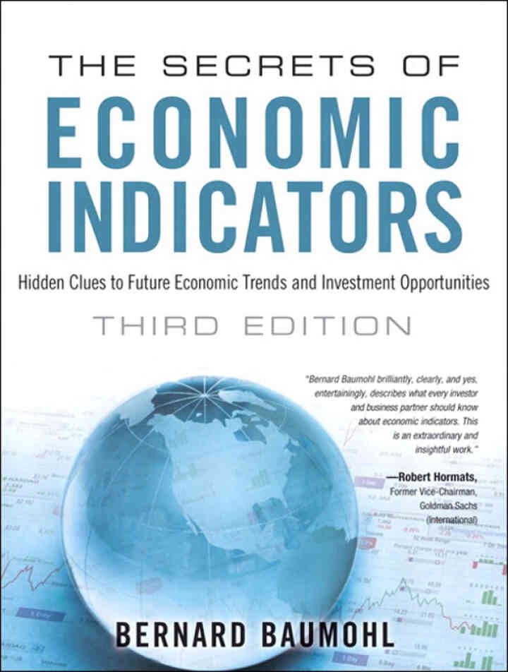 Secrets of Economic Indicators, The: Hidden Clues to Future Economic Trends and Investment Opportunities eBook