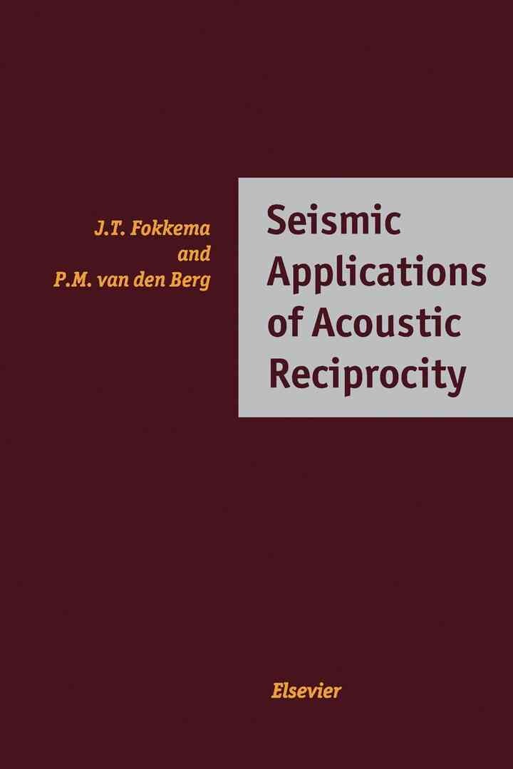 Seismic Applications of Acoustic Reciprocity eBook