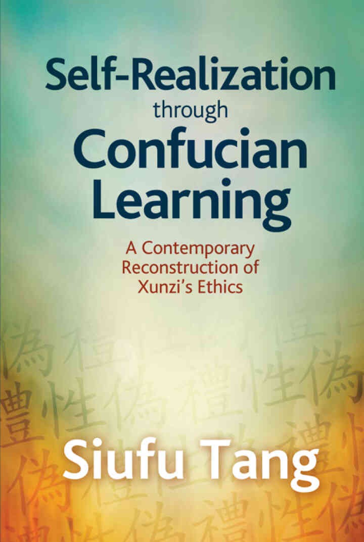 Self-Realization through Confucian Learning: A Contemporary Reconstruction of Xunzi's Ethics eBook