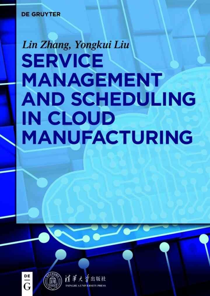 Service management and scheduling in cloud manufacturing, 1st Edition eBook