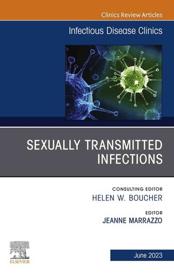 Sexually Transmitted Infections, An Issue of Infectious Disease Clinics of North America eBook