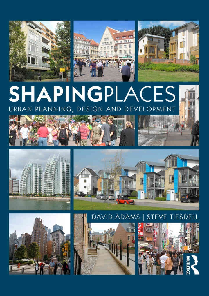 Shaping Places: Urban Planning, Design and Development, 1st Edition eBook