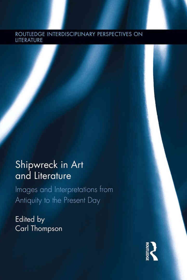 Shipwreck in Art and Literature: Images and Interpretations from Antiquity to the Present Day eBook