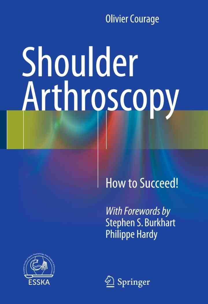 Shoulder Arthroscopy: How to Succeed! eBook