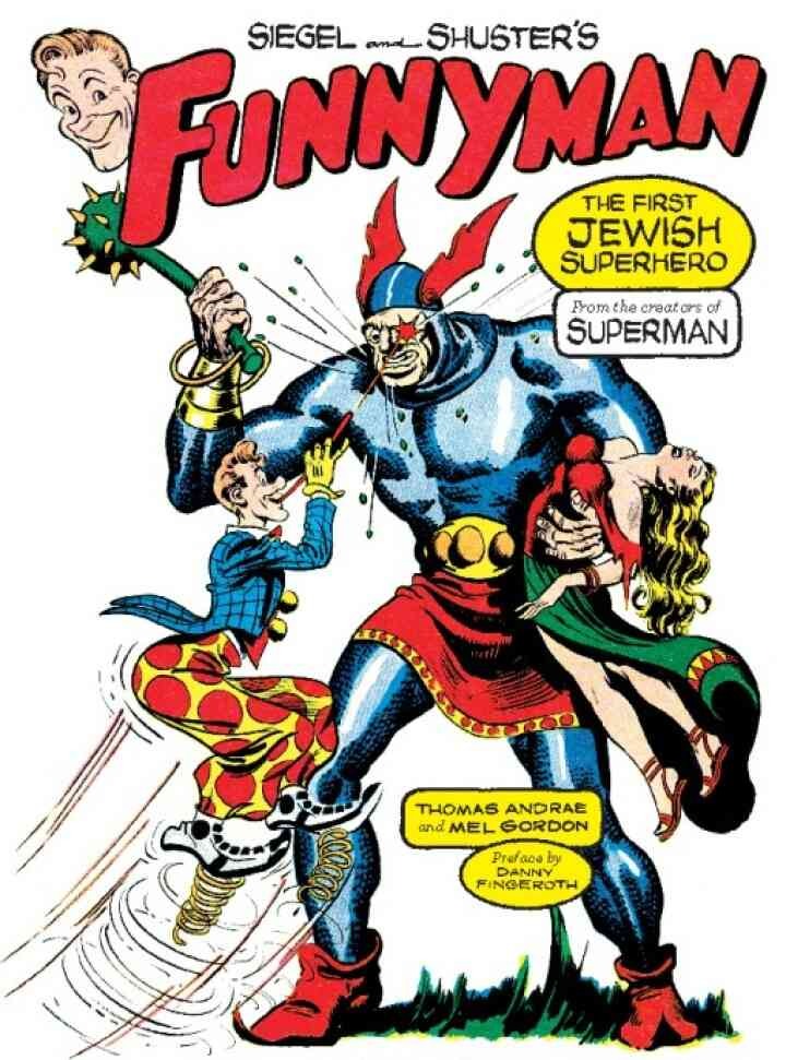 Siegel and Shuster's Funnyman: The First Jewish Superhero, from the Creators of Superman eBook