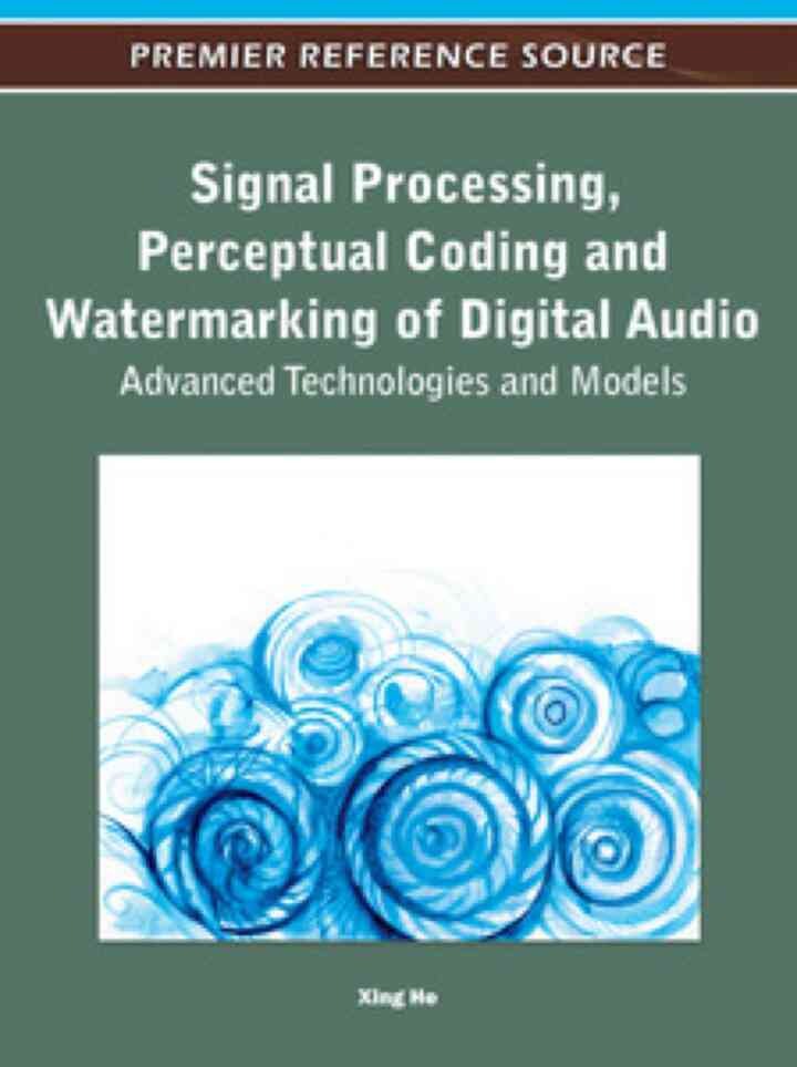 Signal Processing, Perceptual Coding and Watermarking of Digital Audio eBook