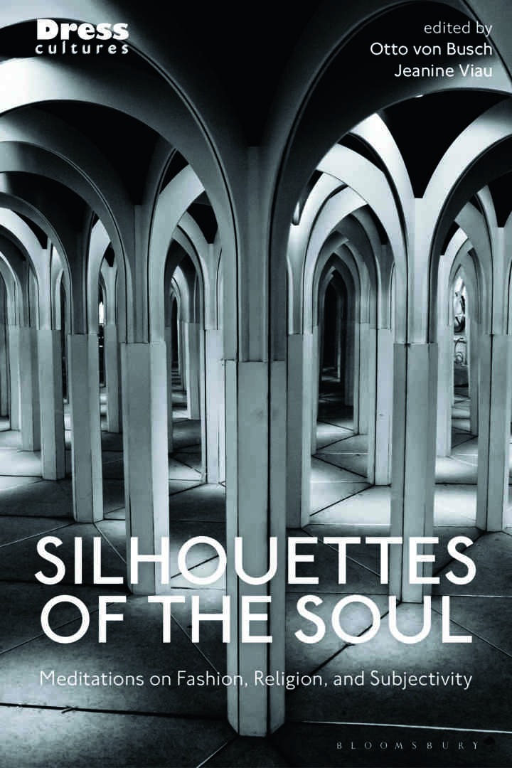 Silhouettes of the Soul: Meditations on Fashion, Religion, and Subjectivity eBook