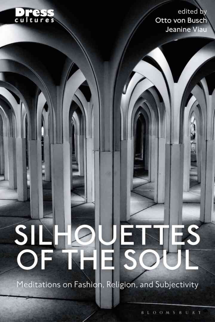 Silhouettes of the Soul: Meditations on Fashion, Religion, and Subjectivity eBook