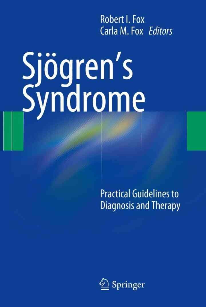 Sjögren’s Syndrome: Practical Guidelines to Diagnosis and Therapy, 1st Edition eBook