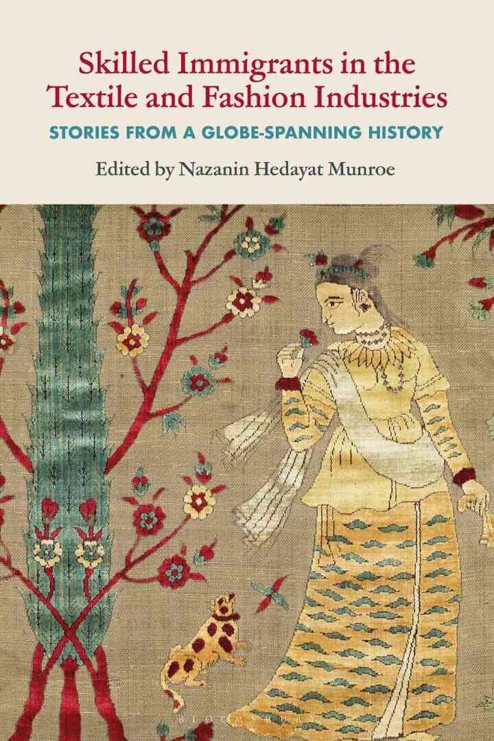 Skilled Immigrants in the Textile and Fashion Industries: Stories from a Globe-Spanning History eBook