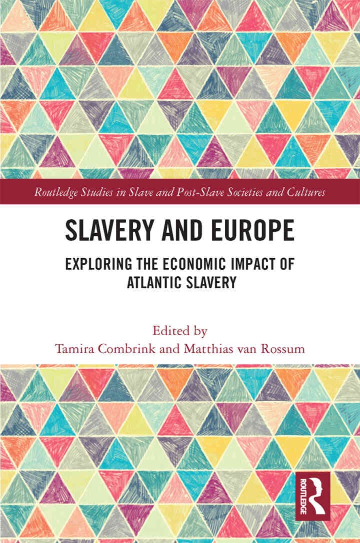 Slavery and Europe: Exploring the Economic Impact of Atlantic Slavery, 1st Edition eBook