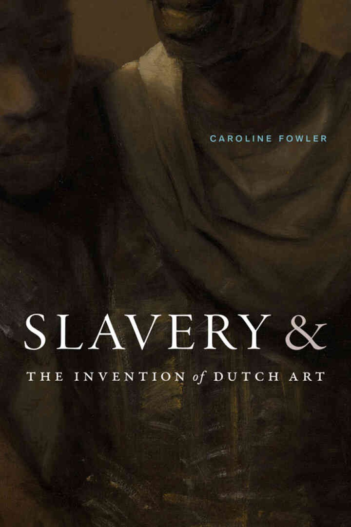 Slavery and the Invention of Dutch Art eBook