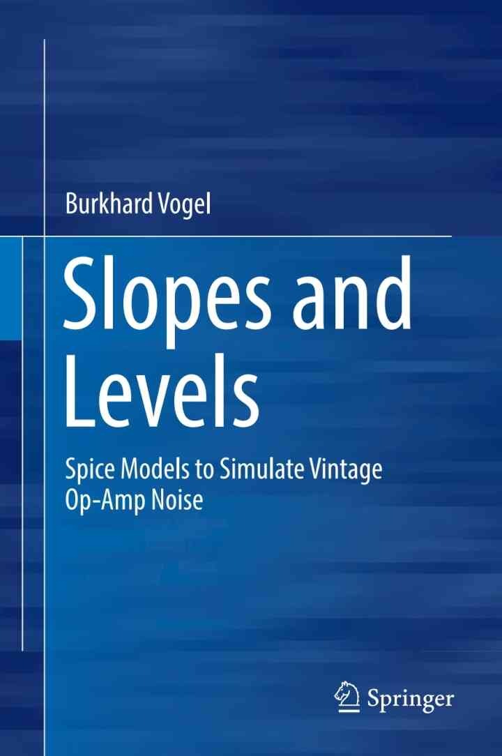 Slopes and Levels: Spice Models to Simulate Vintage Op-Amp Noise eBook