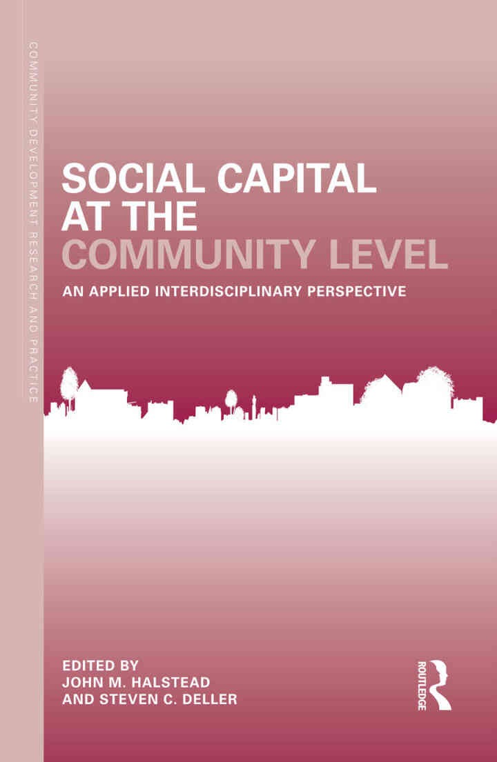 Social Capital at the Community Level: An Applied Interdisciplinary Perspective, 1st Edition eBook