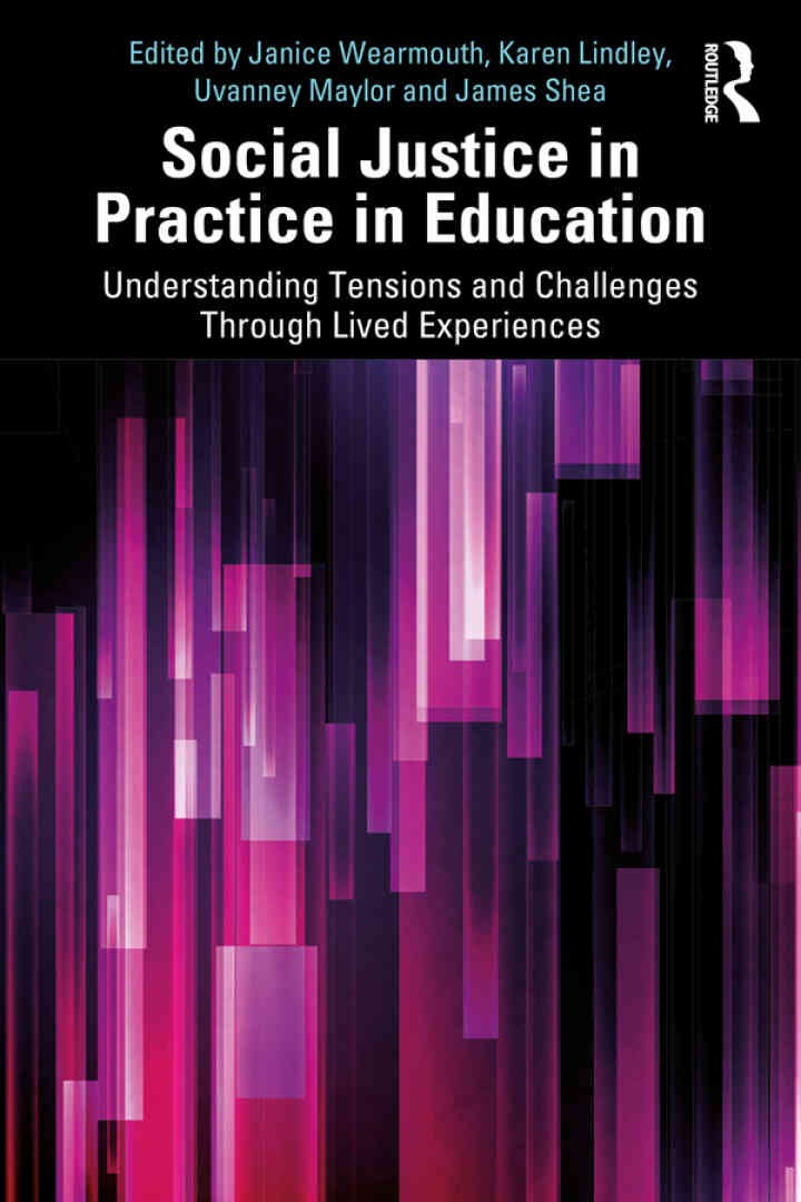 Social Justice in Practice in Education: Understanding Tensions and Challenges Through Lived Experiences, 1st Edition eBook