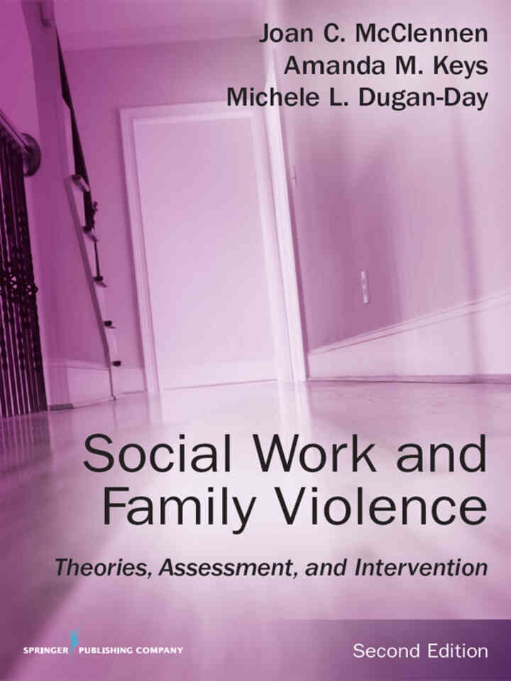 Social Work and Family Violence: Theories, Assessment, and Intervention, 2nd Edition eBook