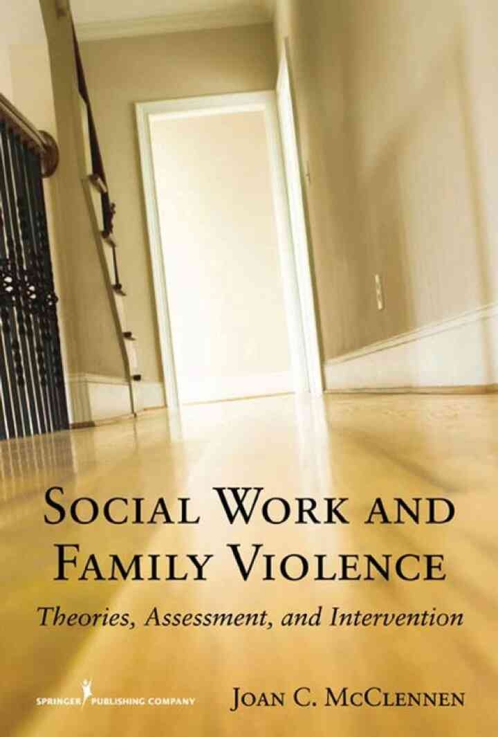 Social Work and Family Violence: Theories, Assessment, and InterventionNewer Edition Available, 1st Edition eBook