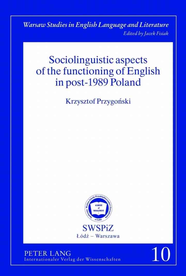 Sociolinguistic aspects of the functioning of English in post-1989 Poland eBook
