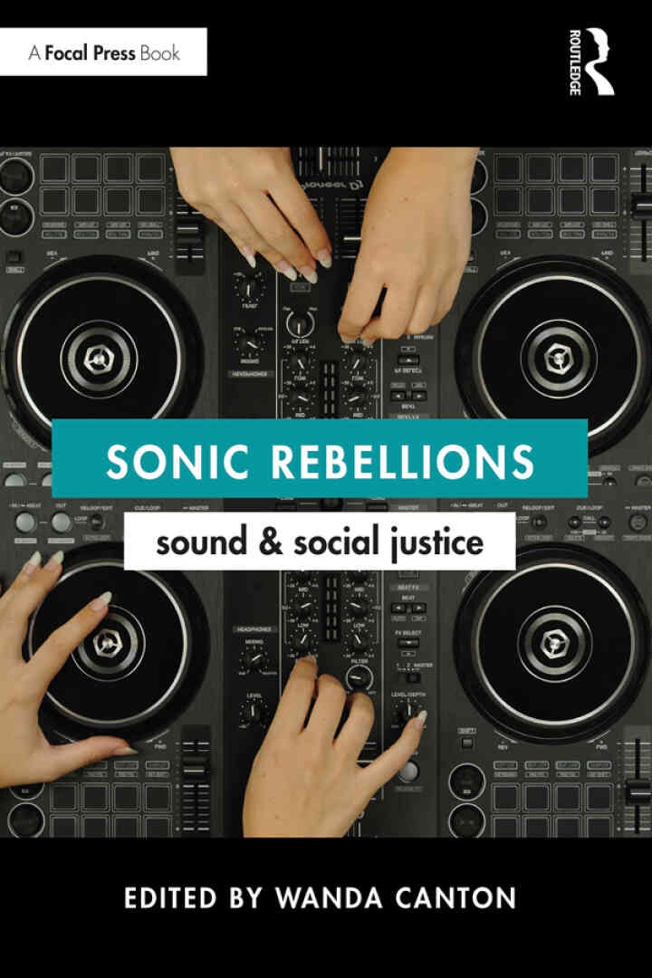 Sonic Rebellions: Sound and Social Justice eBook