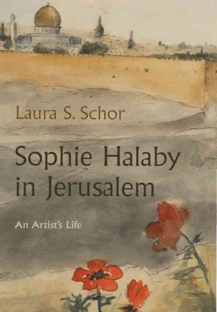 Sophie Halaby in Jerusalem: An Artist’s Life eBook