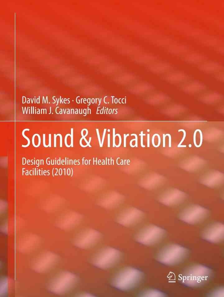Sound & Vibration 2.0: Design Guidelines for Health Care Facilities eBook