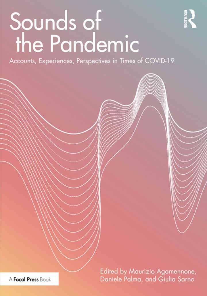 Sounds of the Pandemic: Accounts, Experiences, Perspectives in Times of COVID-19 eBook
