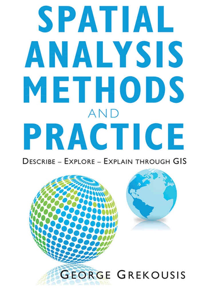 Spatial Analysis Methods and Practice: Describe – Explore – Explain through GIS eBook